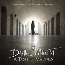 A Taste Of Madness - Daniel Martin